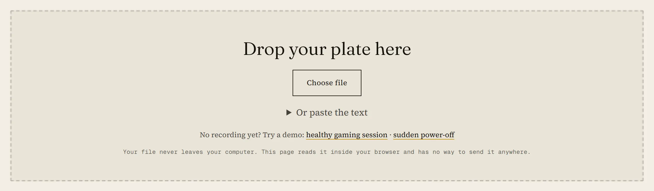 The drop zone: 'Drop your plate here', a Choose file button, an option to paste the text, two demo links, and the line 'Your file never leaves your computer.'